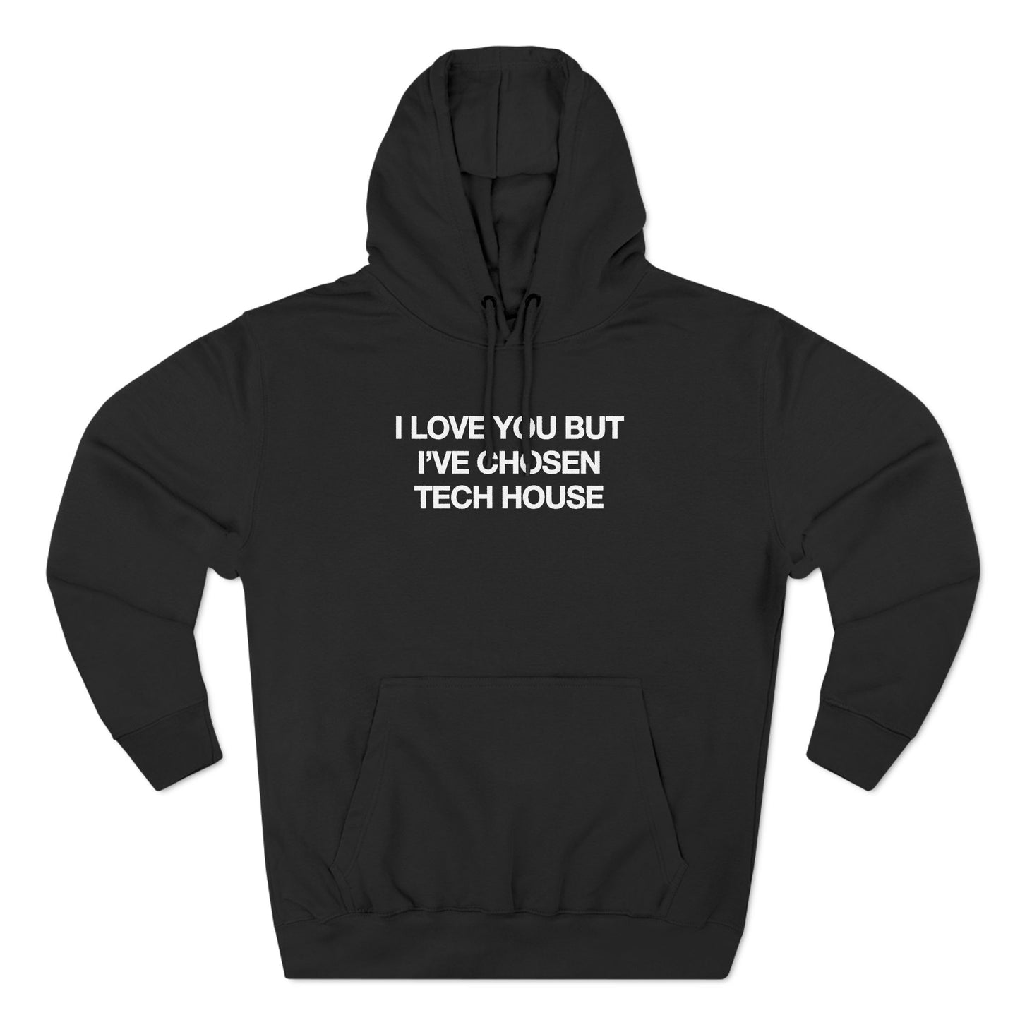 WENZDAY I LOVE YOU BUT IVE CHOSEN TECH HOUSE TEE